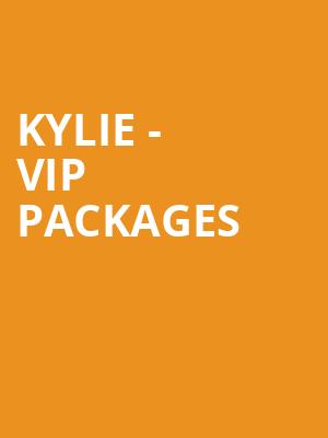 Kylie - VIP Packages at O2 Arena